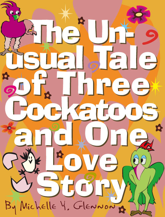 The Unusual Tale of Three Cockatoos and One Love Story